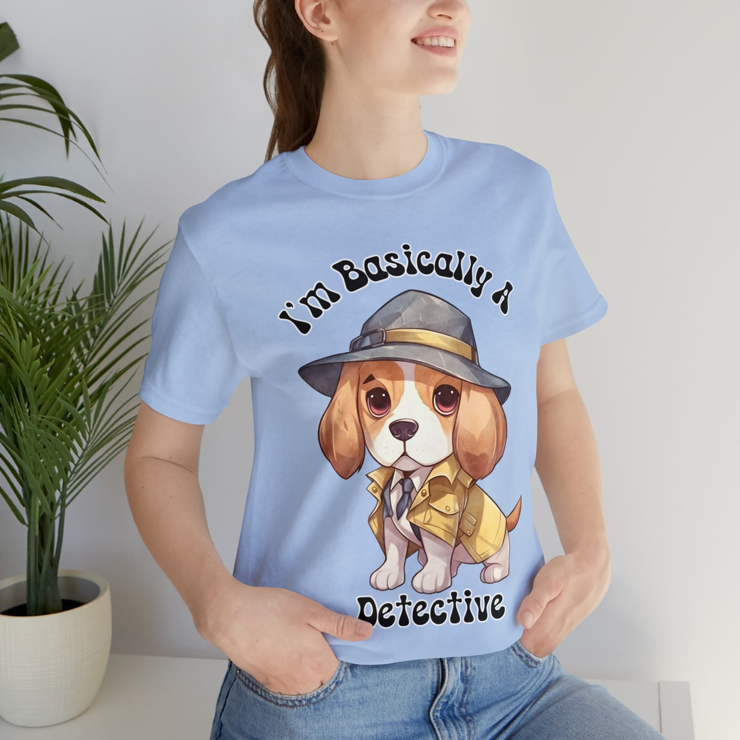 Detective Beagle Puppy True Crime I'm Basically a Detective Unisex Jersey Short Sleeve Tee Gift for Dog Lovers Gifts for him Gifts for her