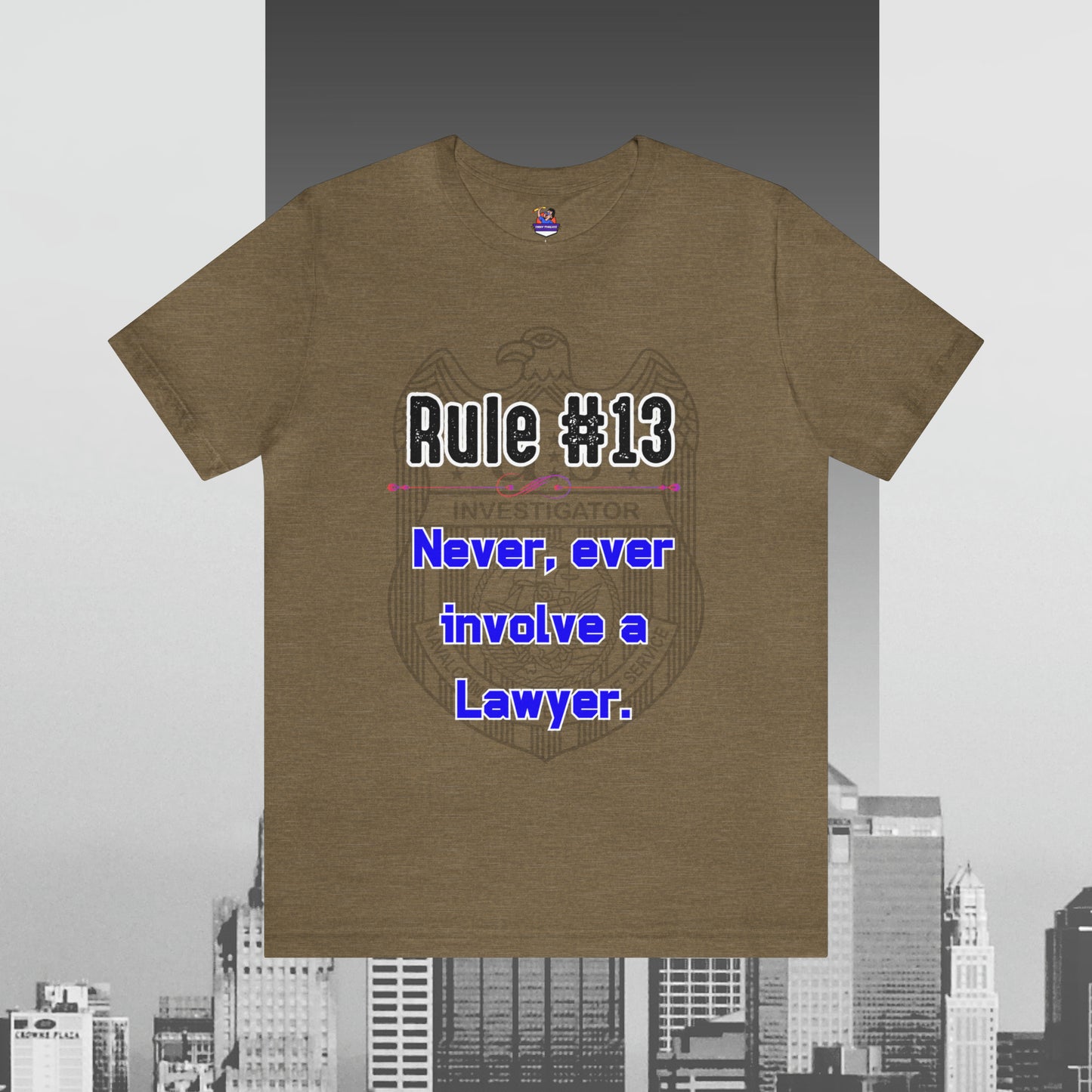 Rules of Gibbs #13 Never, Ever involve Lawyer Unisex Jersey Short Sleeve Tee