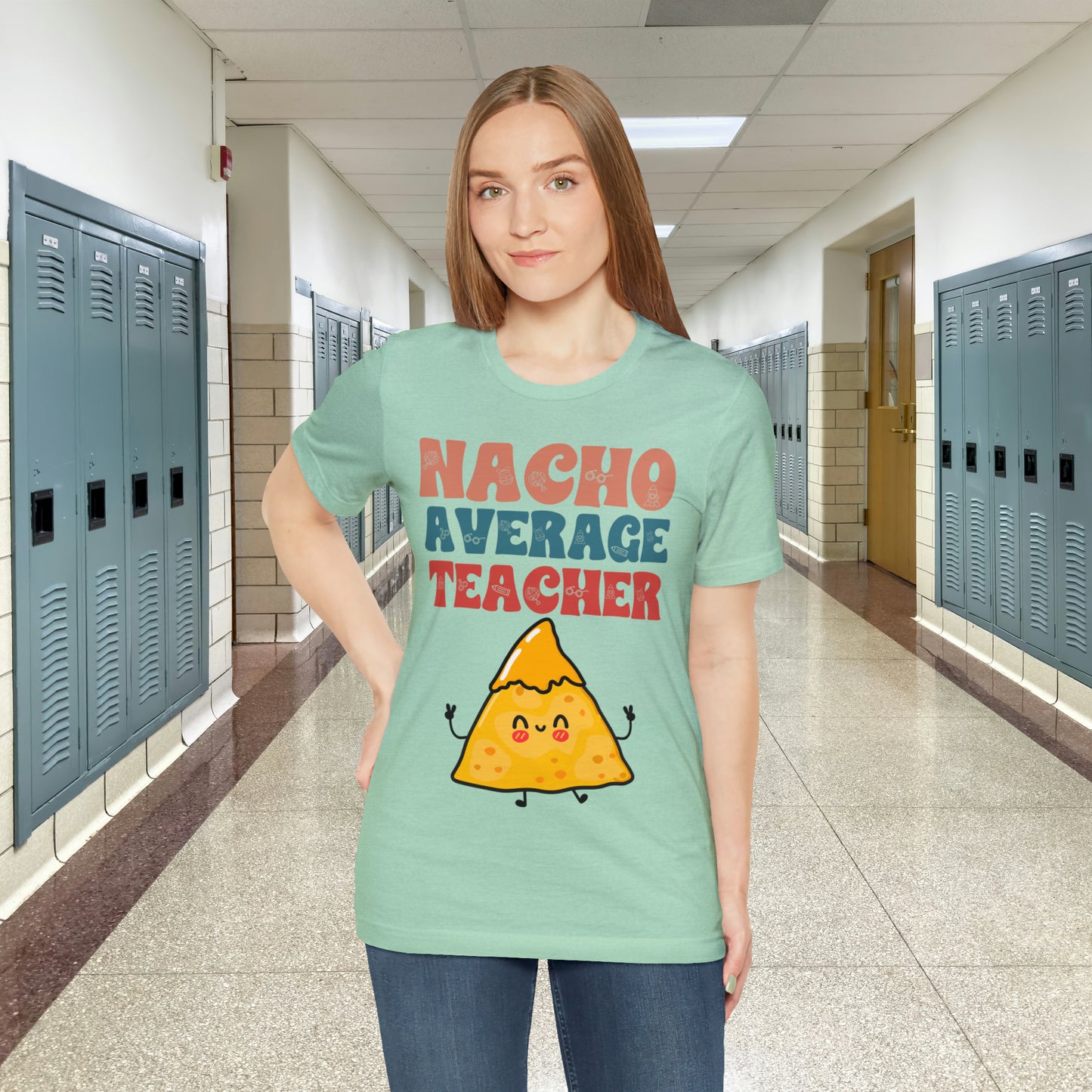 Nacho Average Teacher Back To School Unisex Jersey Short Sleeve Tee, Gifts for teachers, Gifts for Him, Gifts For Her,