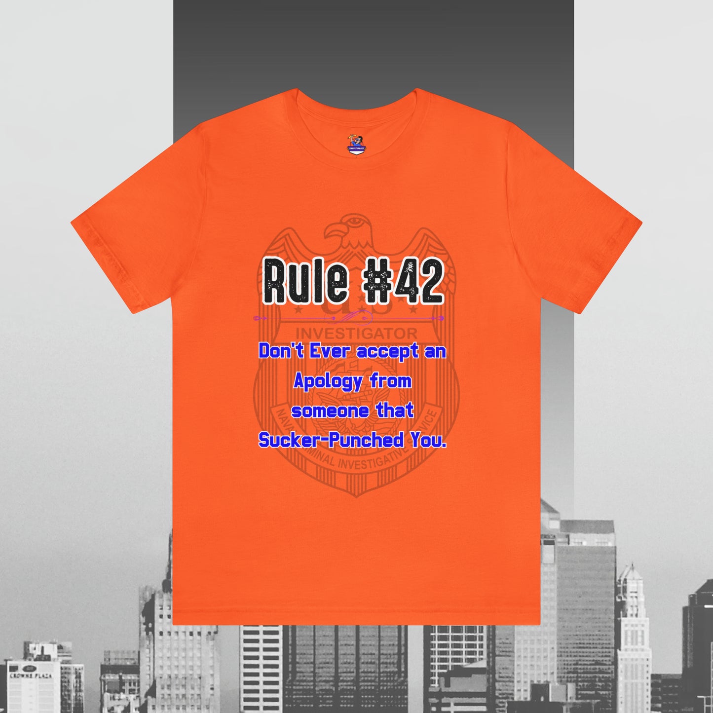 Rules of Gibbs #42 Don't Ever accept an Apology Unisex Jersey Short Sleeve Tee