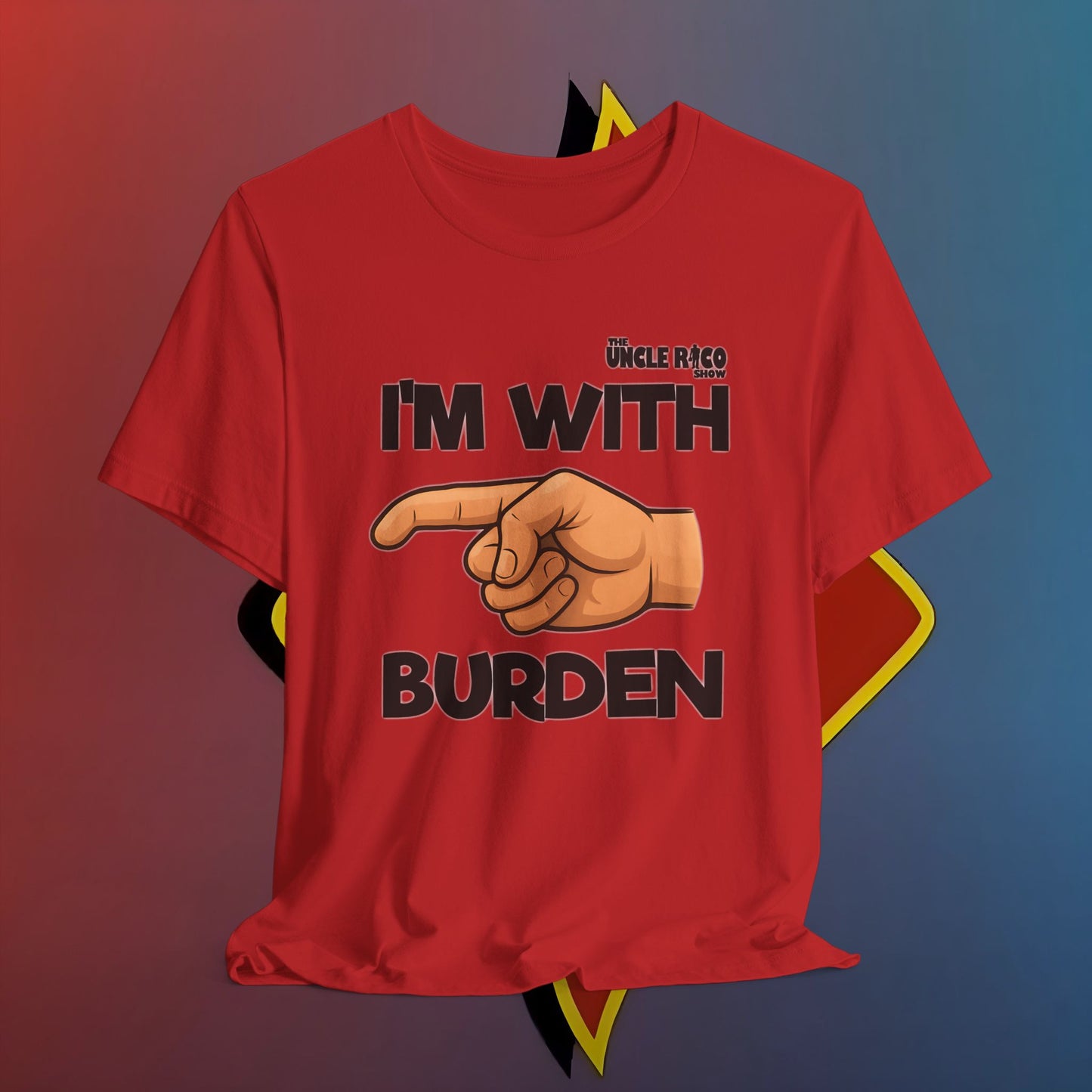 I'm with Burden by The Shuli Network