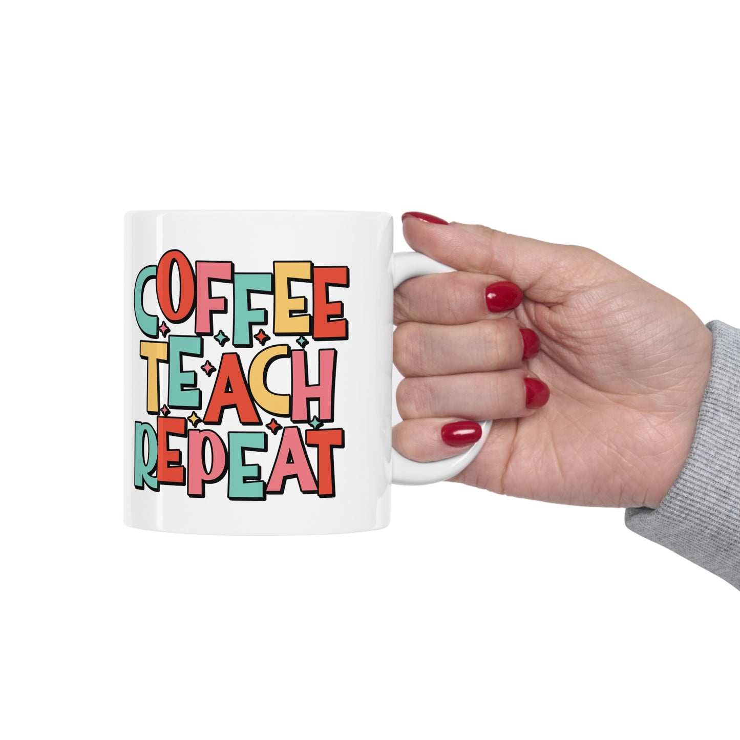 Coffee Teach Repeat Ceramic Mug 11oz