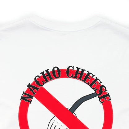 Nacho Cheese Unisex Jersey Short Sleeve Tee