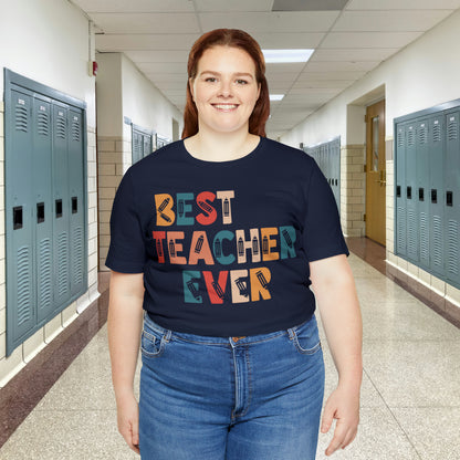 Best Teacher Ever Unisex Jersey Short Sleeve Tee