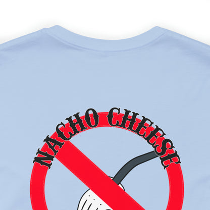 Nacho Cheese Unisex Jersey Short Sleeve Tee