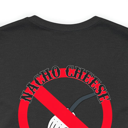 Nacho Cheese Unisex Jersey Short Sleeve Tee