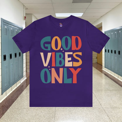 Colorful Good Vibes Only Unisex Jersey Short Sleeve Tee