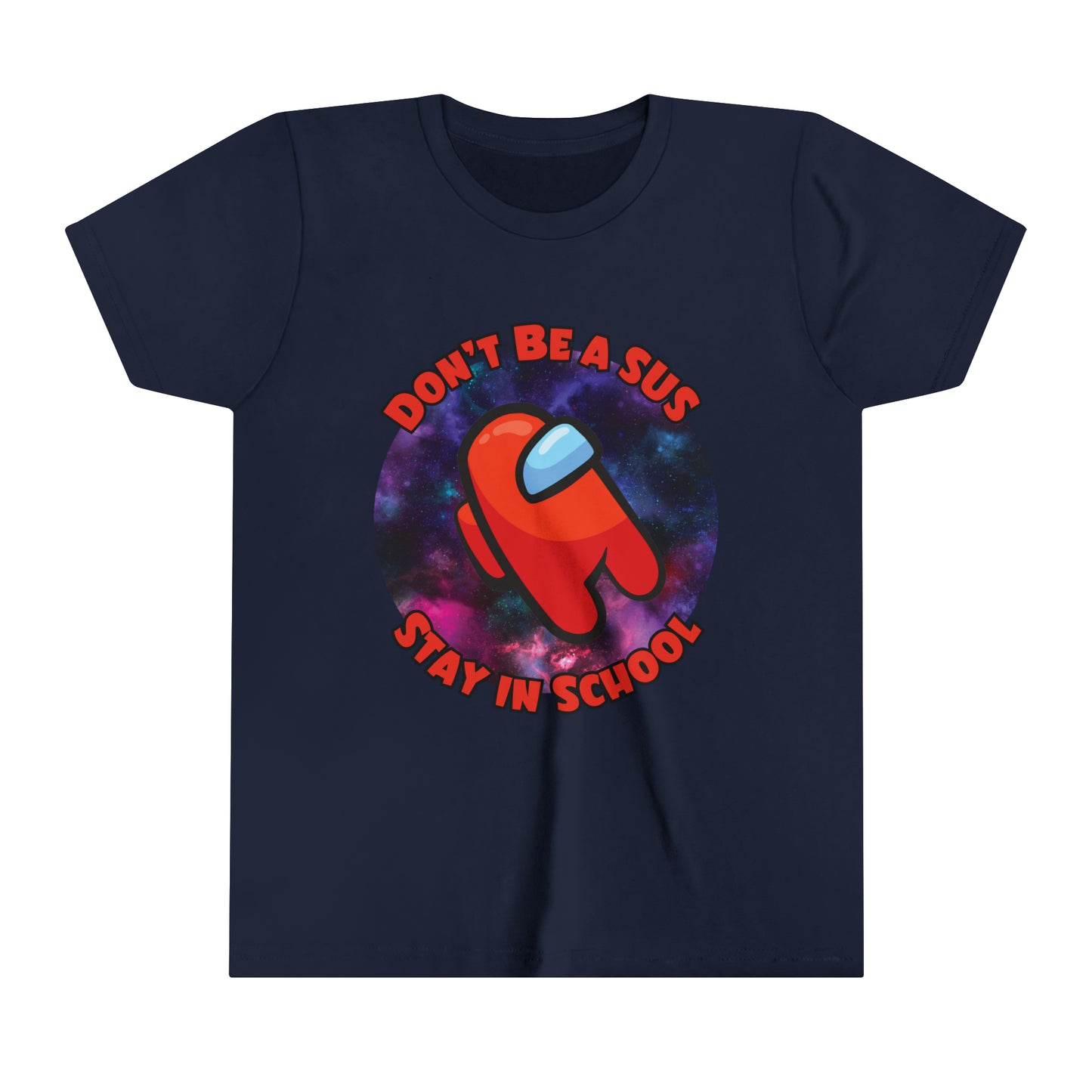 Among Us Inspired Kid's short sleeve tee | 'Don't Be a SUS, Stay in School' | Funny Gaming Tee | Youth Gamer Shirt