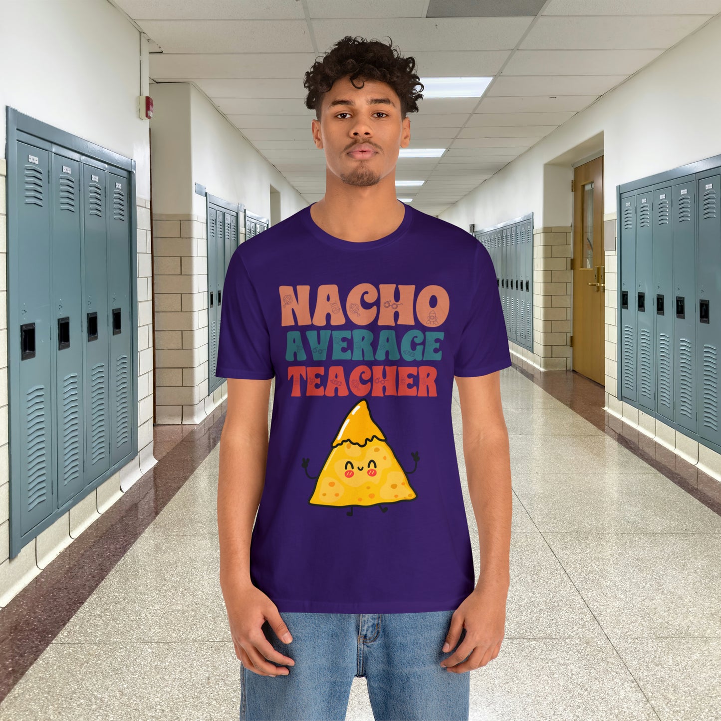 Nacho Average Teacher Back To School Unisex Jersey Short Sleeve Tee, Gifts for teachers, Gifts for Him, Gifts For Her,