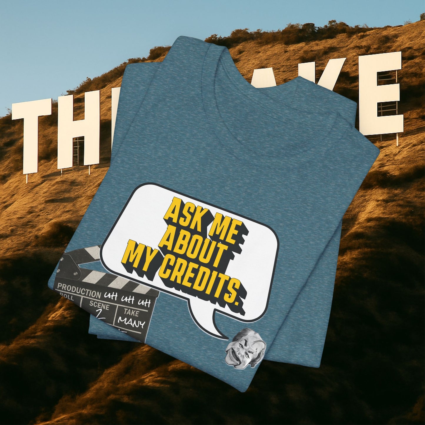 Ask Me About My Credits Tee