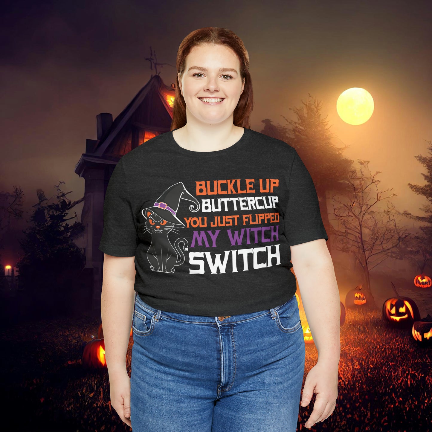 Halloween Buckle up Buttercup you just flipped my Witch Switch Unisex Jersey Short Sleeve Tee Gifts for Her