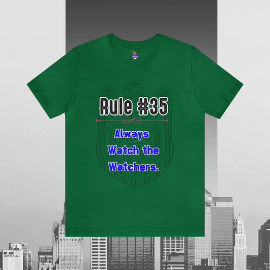 Rules of Gibbs #35 Always Watch the Watchers Unisex Jersey Short Sleeve Tee