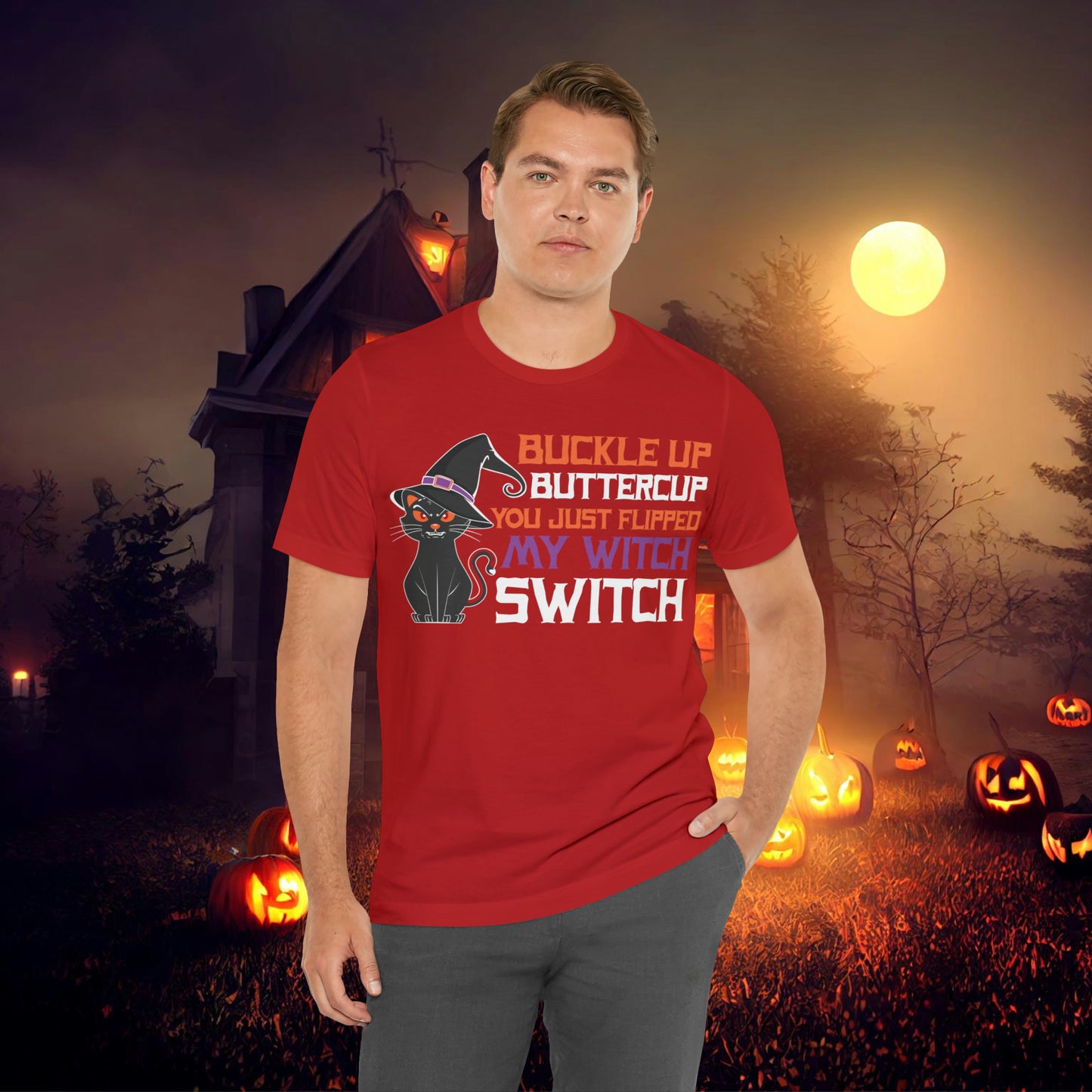 Halloween Buckle up Buttercup you just flipped my Witch Switch Unisex Jersey Short Sleeve Tee Gifts for Her