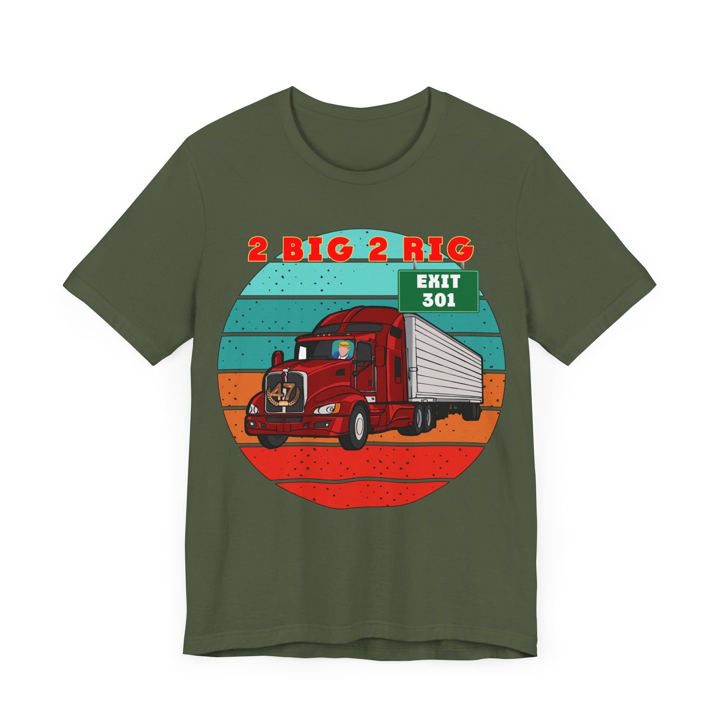 🚛 Rev Up Your Wardrobe with the ‘2 Big to Rig’ Unisex Jersey Tee! 🚛