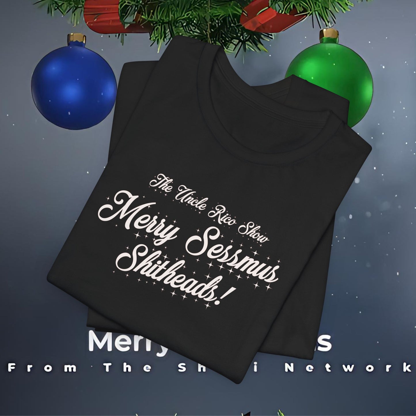 Special Holiday Edition Uncle Rico Show Merry Sessmas Sh!theads! Unisex Jersey Tee