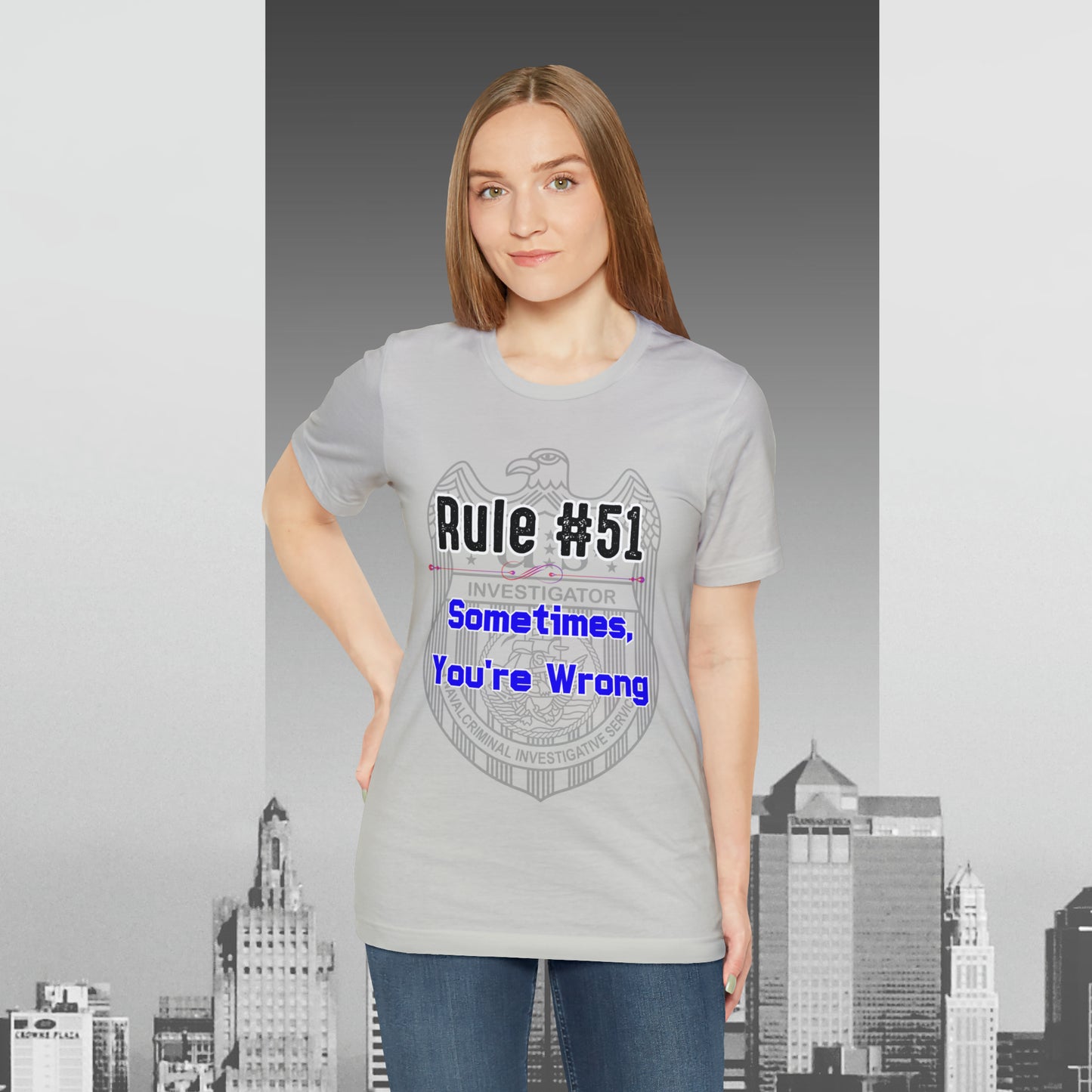 Rules of Gibbs #51 Sometimes Your Wrong Unisex Jersey Short Sleeve Tee