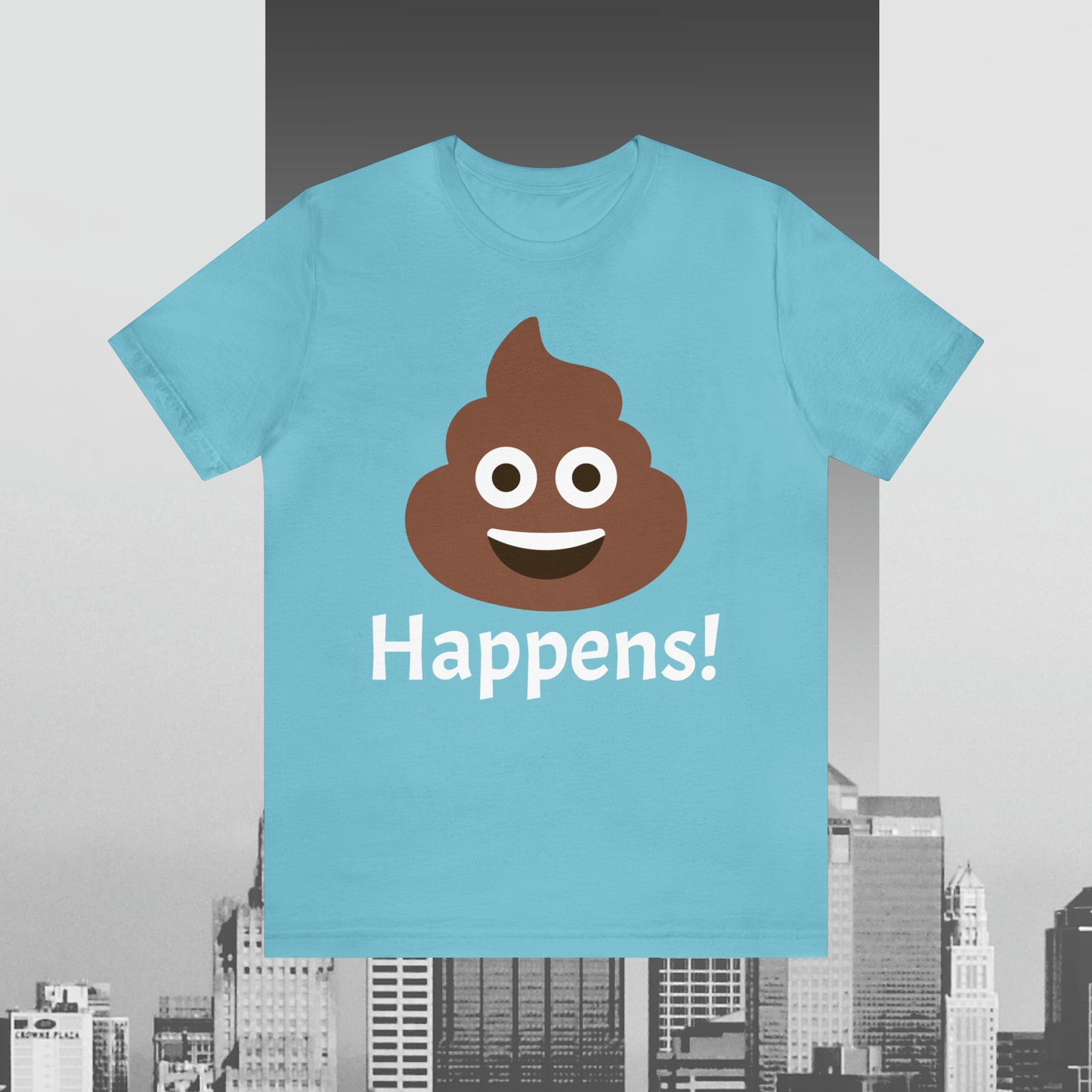 Embrace the Inevitable: 'Happens' Poop Emoji Unisex Jersey T-Shirt