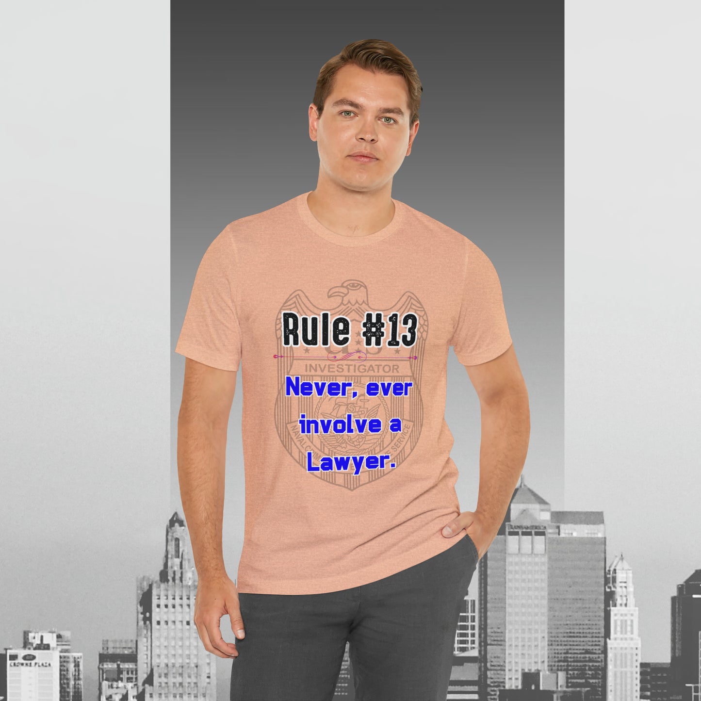 Rules of Gibbs #13 Never, Ever involve Lawyer Unisex Jersey Short Sleeve Tee