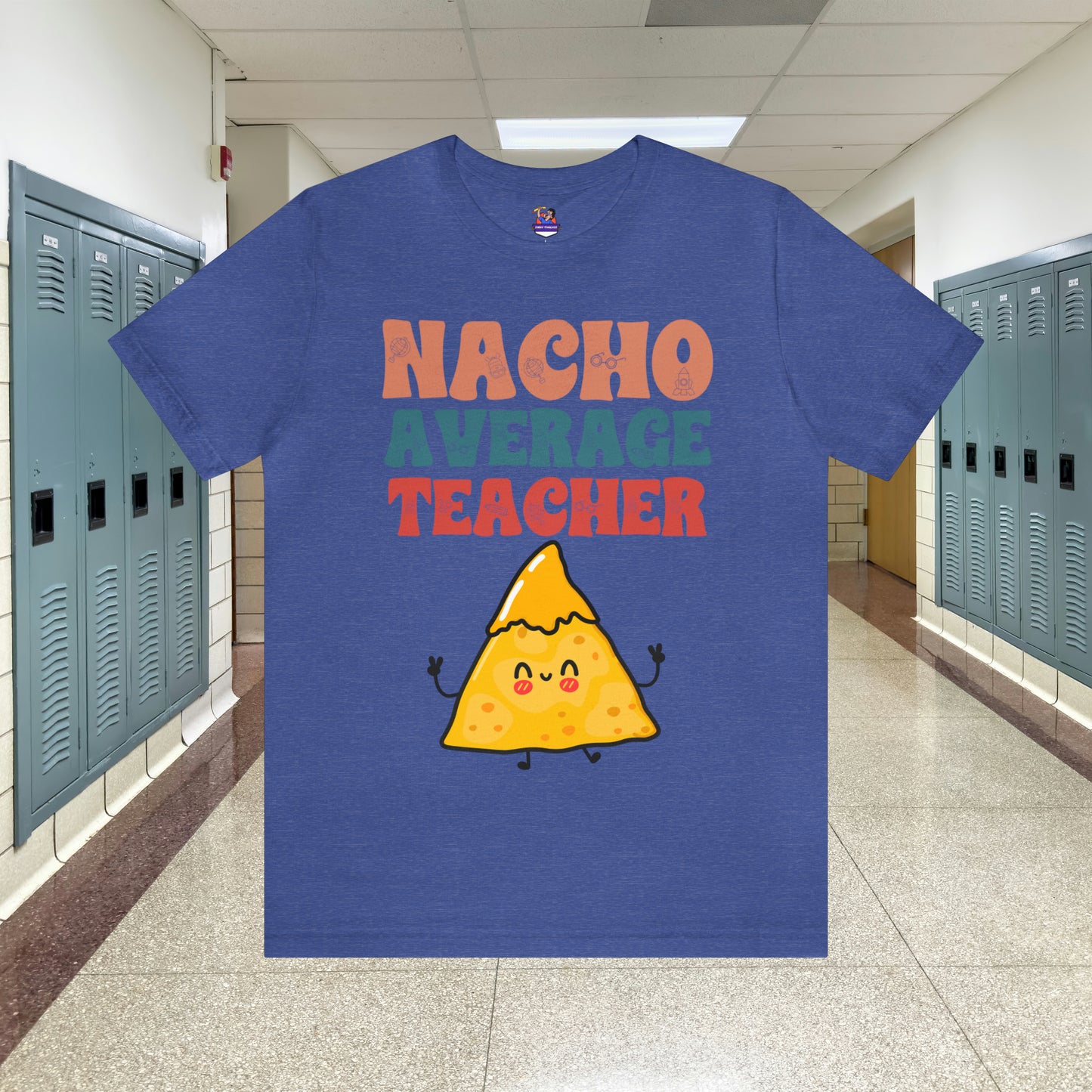 Nacho Average Teacher Back To School Unisex Jersey Short Sleeve Tee, Gifts for teachers, Gifts for Him, Gifts For Her,