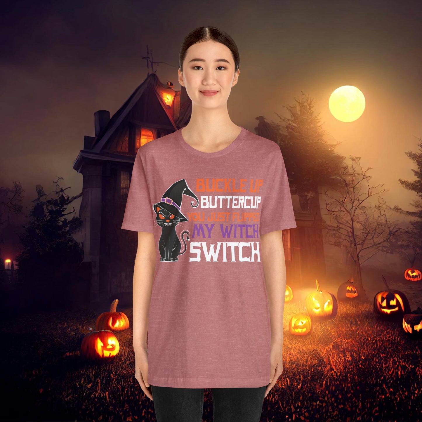 Halloween Buckle up Buttercup you just flipped my Witch Switch Unisex Jersey Short Sleeve Tee Gifts for Her