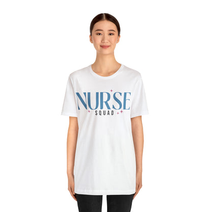 Nurse Squad Gifts for Nurse Gift idea Student nurse, nurse in training Unisex Jersey Short Sleeve Tee