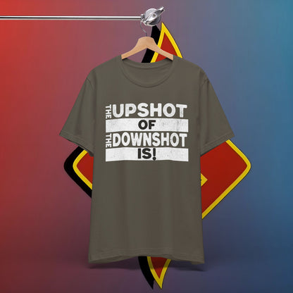 The Upshot of the DownShot is #skoal" Unisex Jersey Short Sleeve Tee