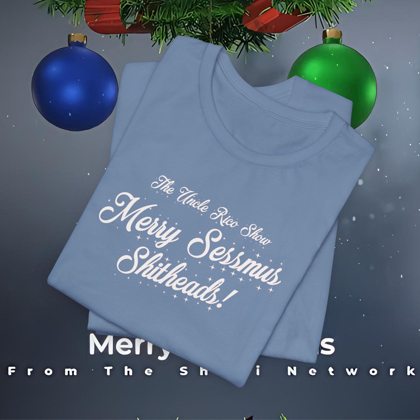 Special Holiday Edition Uncle Rico Show Merry Sessmas Sh!theads! Unisex Jersey Tee