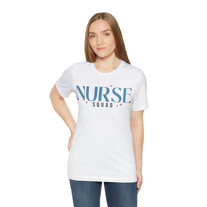 Nurse Squad Gifts for Nurse Gift idea Student nurse, nurse in training Unisex Jersey Short Sleeve Tee