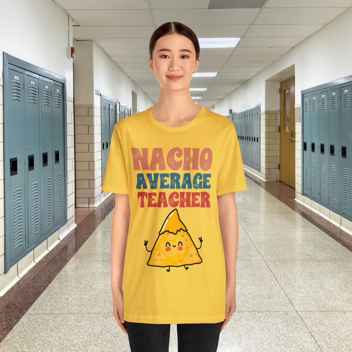 Nacho Average Teacher Back To School Unisex Jersey Short Sleeve Tee, Gifts for teachers, Gifts for Him, Gifts For Her,