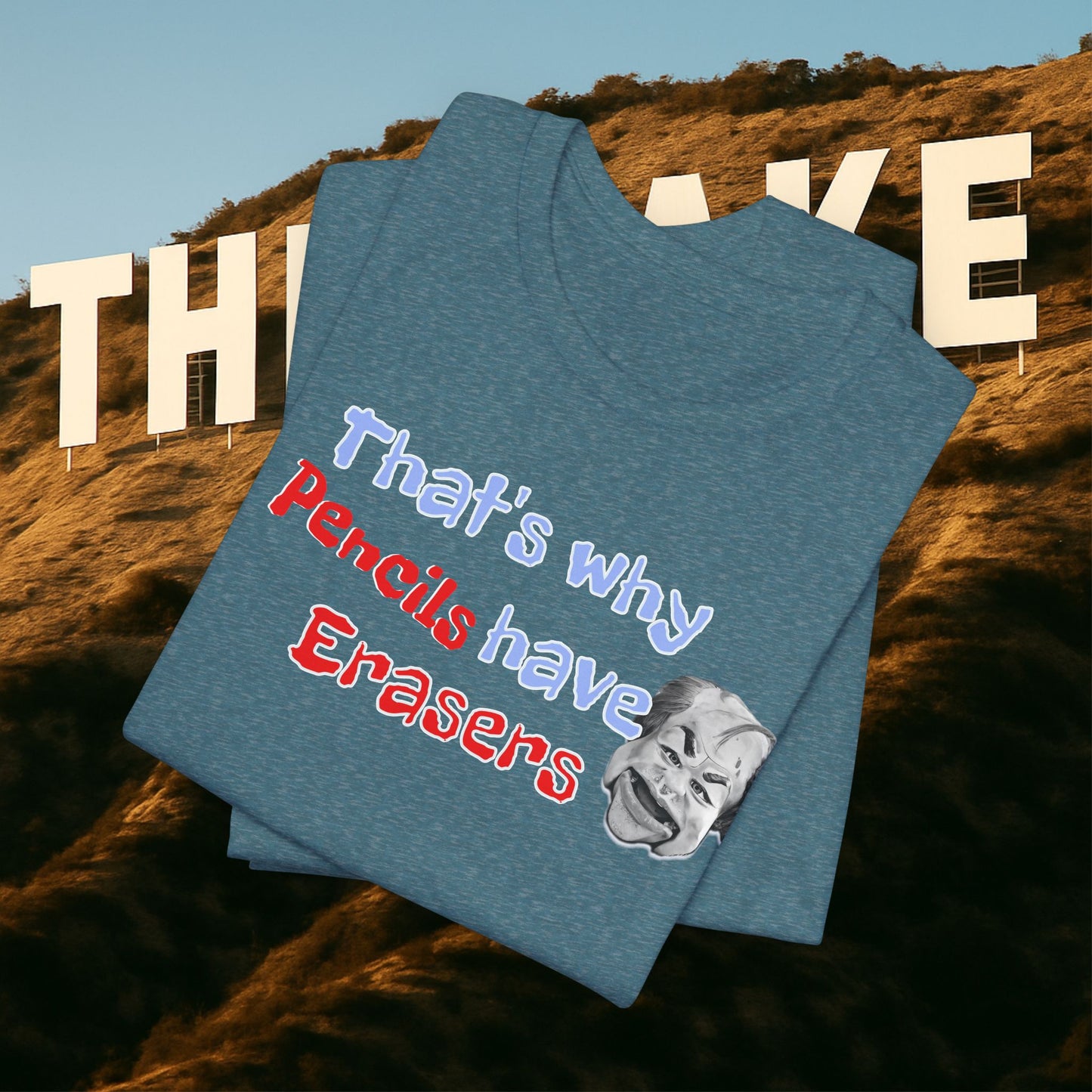 “That’s Why Pencils Have Erasers” — Shuli Network Wisdom Tee