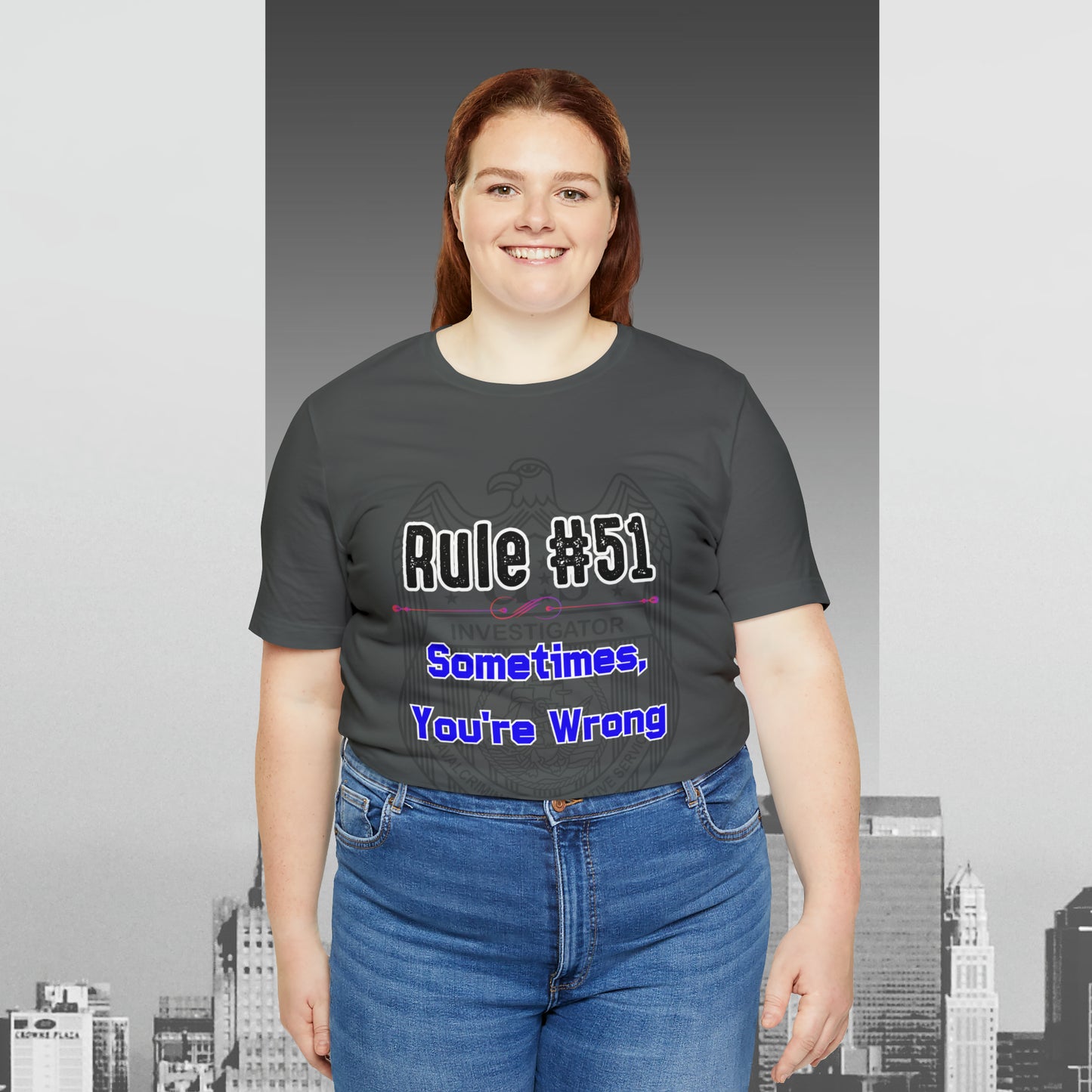 Rules of Gibbs #51 Sometimes Your Wrong Unisex Jersey Short Sleeve Tee