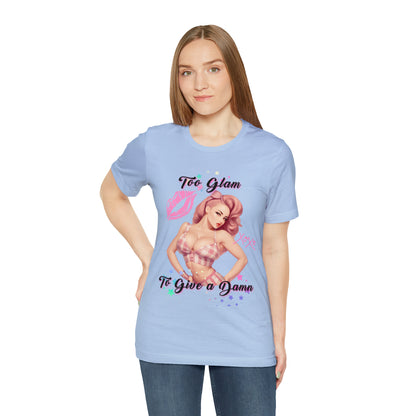 Vintage Pink Pinup Girl "Too Glam To Give a D*mn" on a Bella+Canva 3001 Unisex Jersey T-Shirt - A Must-Have Gift for her