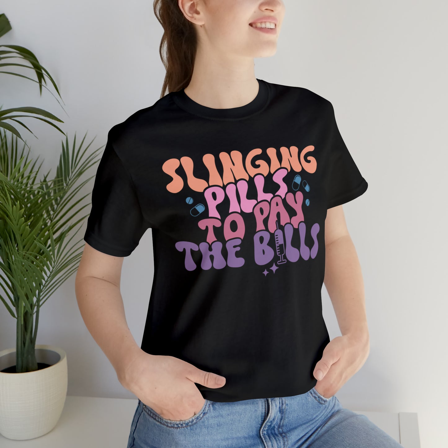 Slinging Pills to pay the Bills Comfy and Stylish Nurse T-Shirt: Gift for Nurses and Nursing Students, Soft Fabric, Various Sizes Available