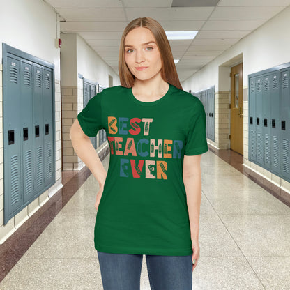 Best Teacher Ever Unisex Jersey Short Sleeve Tee
