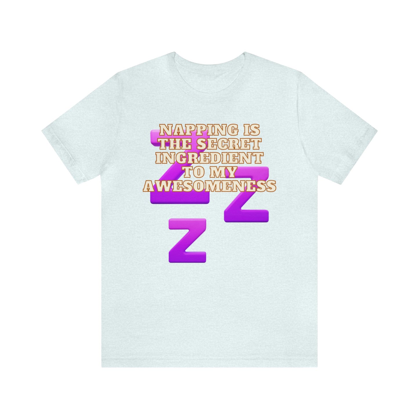 Funny Napping Unisex Jersey Short Sleeve Tee Snooze Couture, Siesta Comedy Apparel, Dreamland Fashion, Tee-hee Naptime Shirt. 30