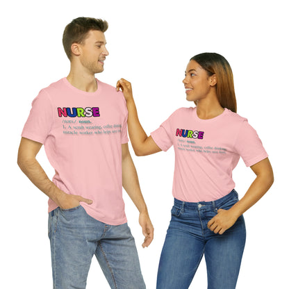 Definition of a Nurse Unisex Jersey Tee Bella+Canvas 3001 Healthcare Gift Medical Students, Soft Fabric, Various Sizes Available