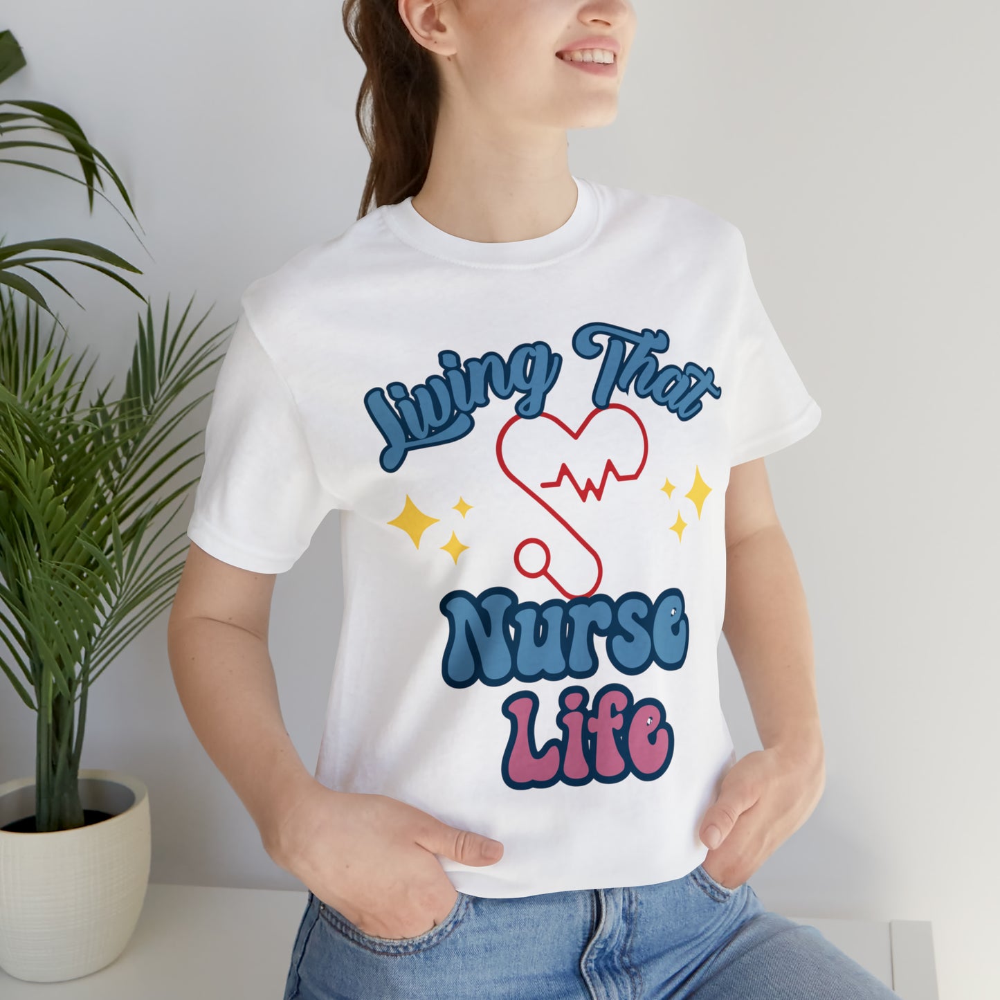 Living the Nurse Life, Comfy and Stylish Nurse T-Shirt:Gift for Medical Professionals and Nursing Students, Various Sizes Available"