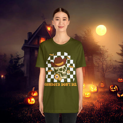 Cowboys Don't Die Retro Western Halloween Unisex Jersey Short Sleeve Tee Gifts for Her Gifts for him.