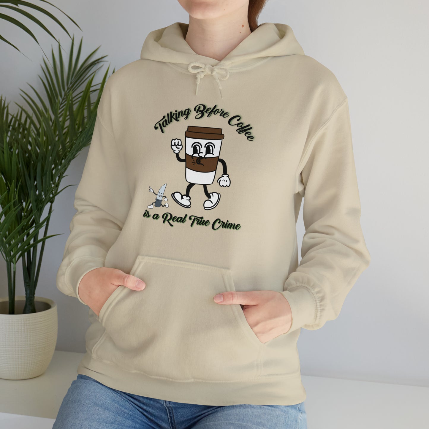 Retro Talking before Coffee is a Real True Crime Unisex Heavy Blend™ Hooded Sweatshirt Gifts for Him Gifts for Her