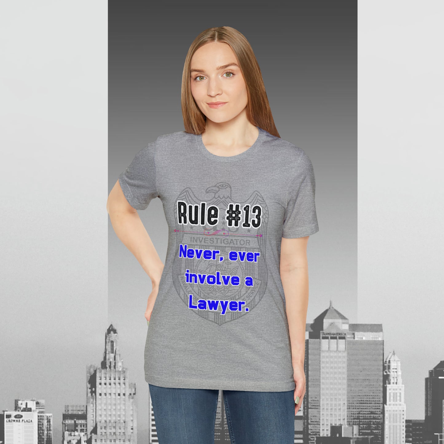 Rules of Gibbs #13 Never, Ever involve Lawyer Unisex Jersey Short Sleeve Tee