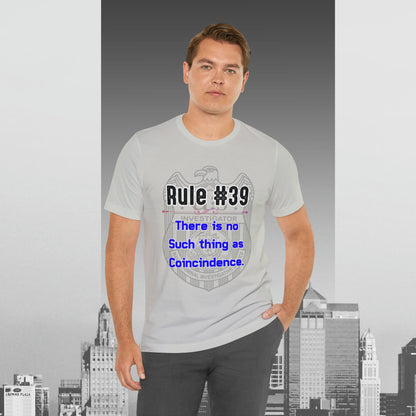 Rules of Gibbs #39 There is no such thing as a Coincidence Unisex Jersey Short Sleeve Tee