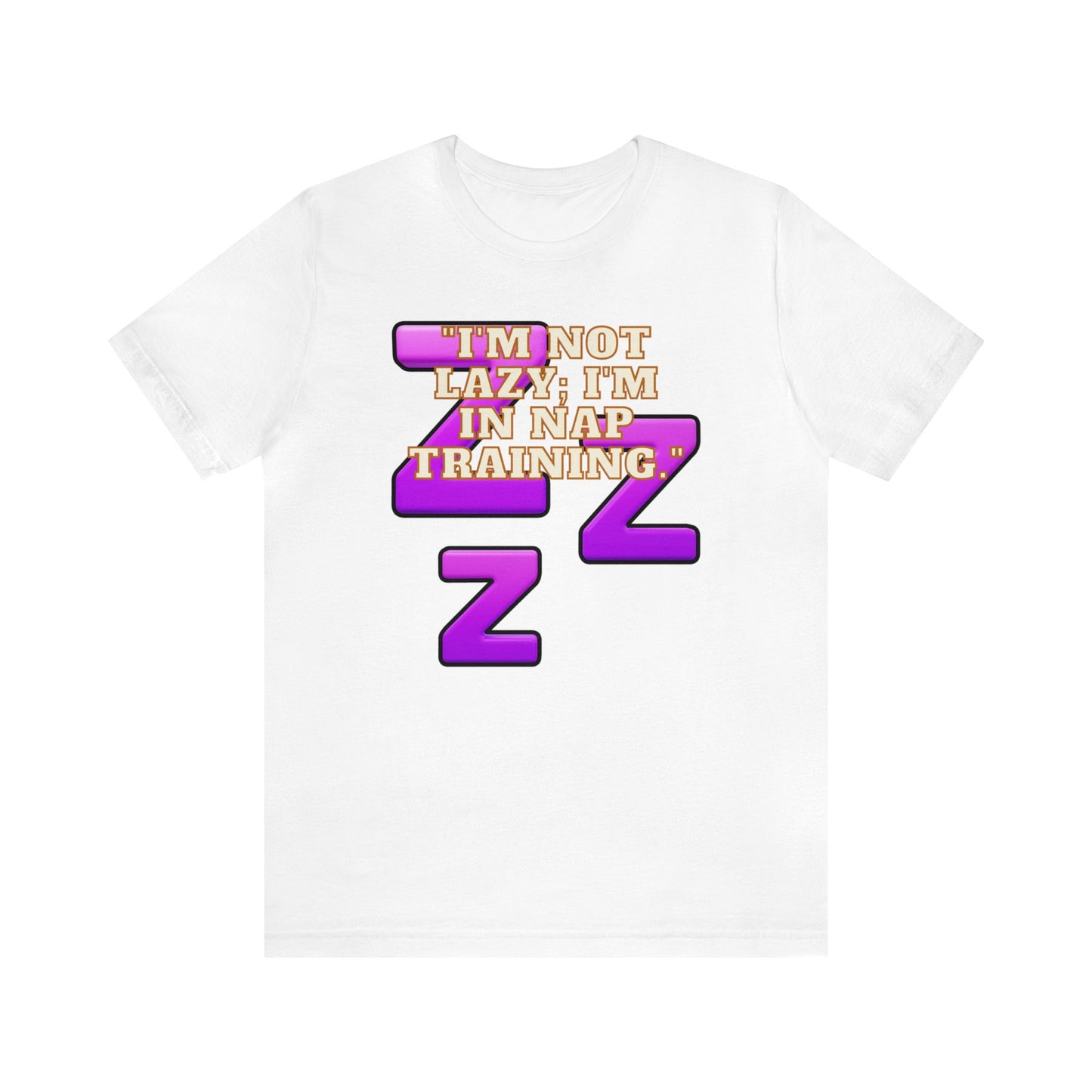 Funny Napping Unisex Jersey Short Sleeve Tee Snooze Couture, Siesta Comedy Apparel, Dreamland Fashion, Tee-hee Naptime Shirt. 11