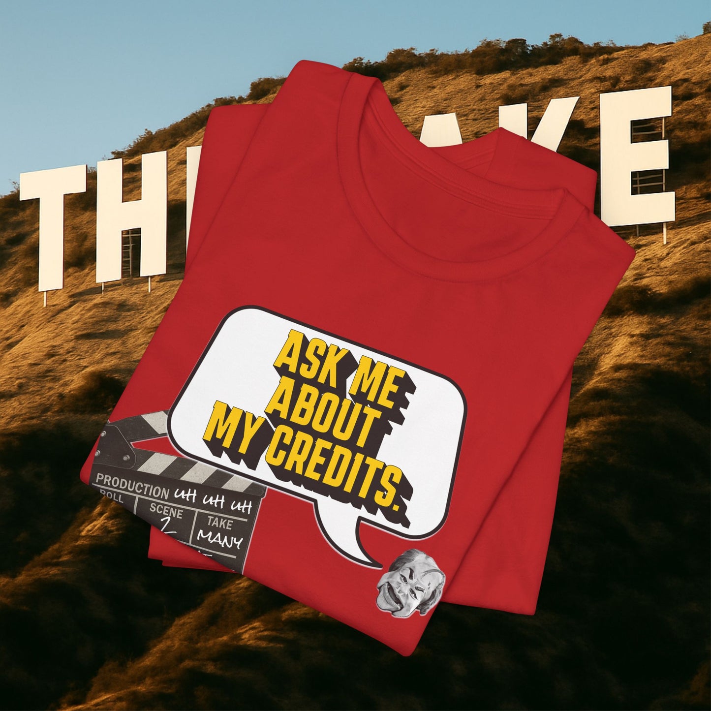 Ask Me About My Credits Tee