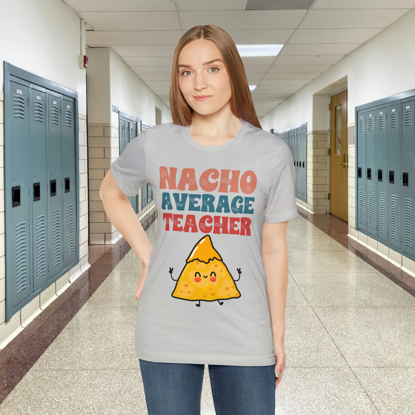 Nacho Average Teacher Back To School Unisex Jersey Short Sleeve Tee, Gifts for teachers, Gifts for Him, Gifts For Her,