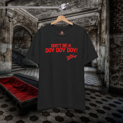 The Rev Bob Levys Don't be a DOY DOY DOY Unisex Jersey Short Sleeve Tee #levyverse Comedy In Multiple Sizes