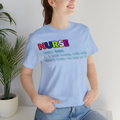 Definition of a Nurse Unisex Jersey Tee Bella+Canvas 3001 Healthcare Gift Medical Students, Soft Fabric, Various Sizes Available
