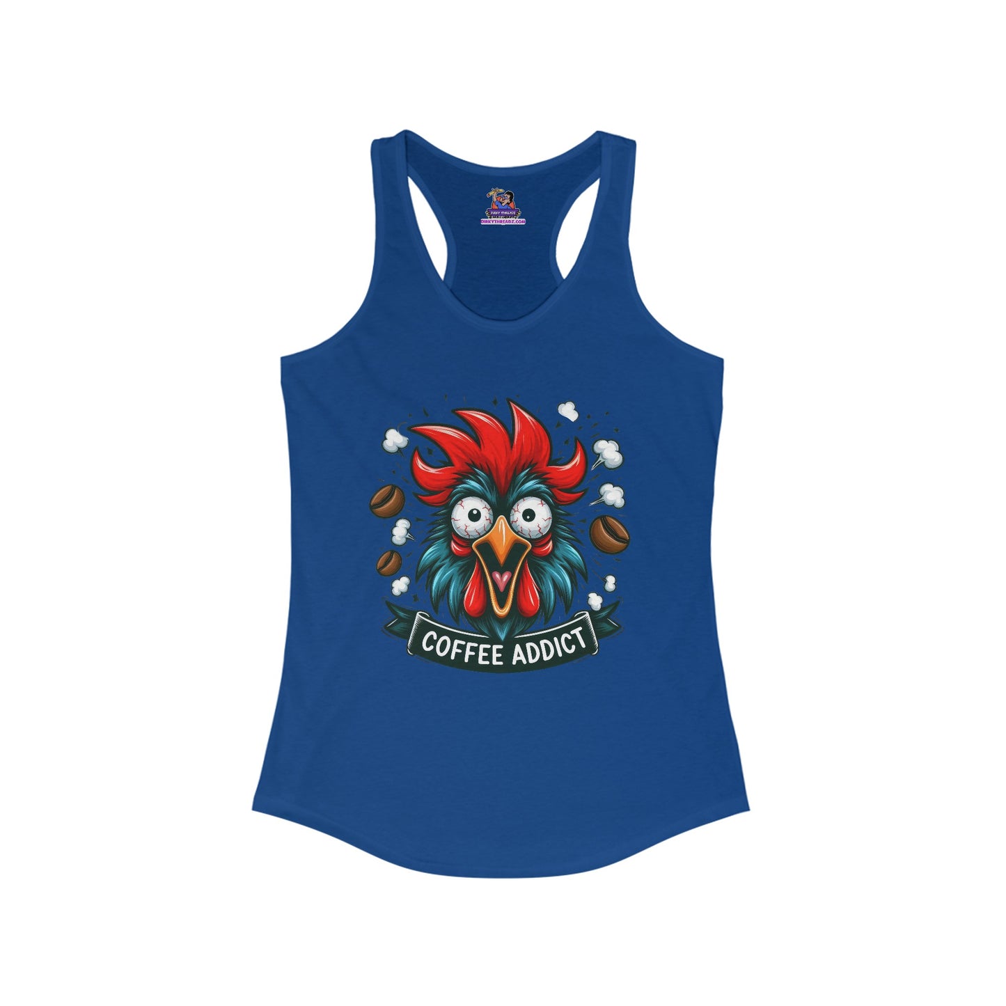 Cluckin' for a Cup: The Caffeine Coop Women's Ideal Racerback Tank