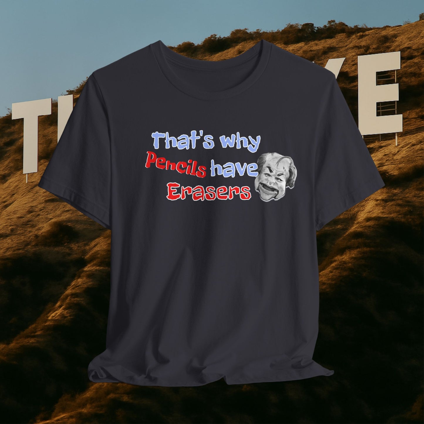 “That’s Why Pencils Have Erasers” — Shuli Network Wisdom Tee