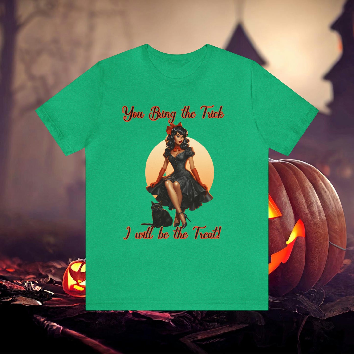 You Bring The trick I will be the treat Halloween Unisex Jersey Short Sleeve Tee Gifts for her