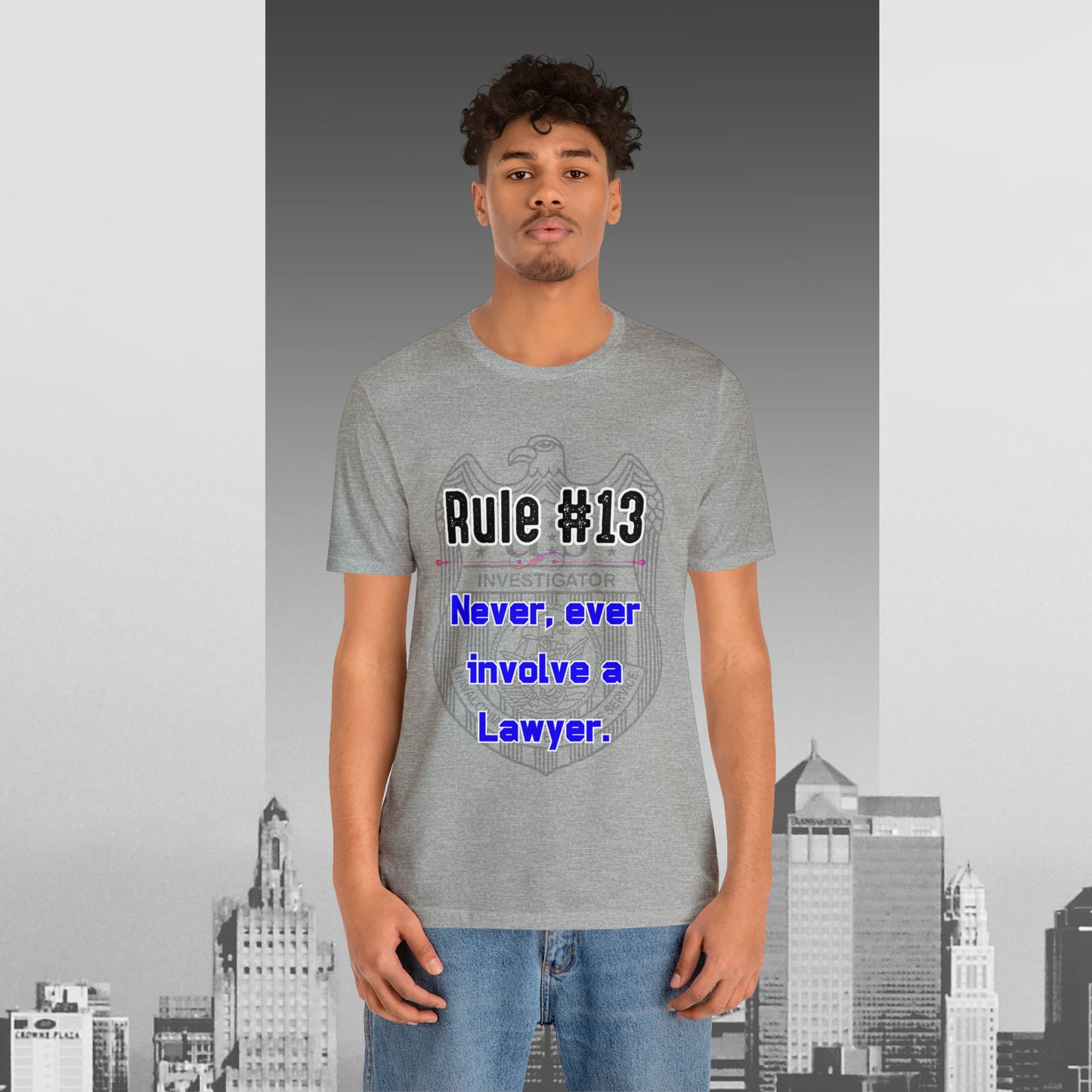 Rules of Gibbs #13 Never, Ever involve Lawyer Unisex Jersey Short Sleeve Tee